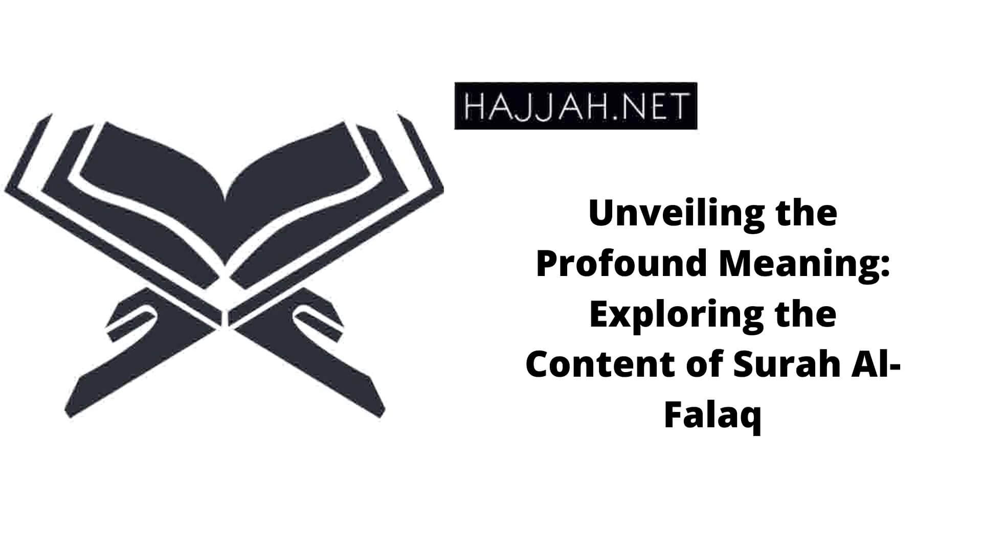 Unveiling The Profound Meaning Exploring The Content Of Surah Al Falaq